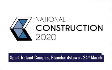National Construction Summit - 24th March 2020 – The National Arena, Sport Ireland Campus in Dublin